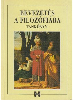 Steiger Kornél - Bevezetés a filozófiába Steiger Kornél - Bevezetés a filozófiába, 1996 antikvár könyv