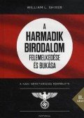 Shirer, William L. - A Harmadik Birodalom felemelkedése és bukása II.A náci Németország története