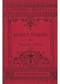 Váradi Antal - Elmult évekből