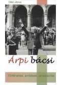 Dési János - Árpi bácsi