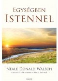 Neale Donald Walsch - Egységben Istennel