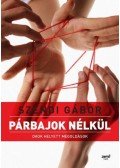 Szendi Gábor - Párbajok nélkül