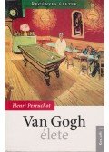 Henri Perruchot - Vincent Van Gogh élete