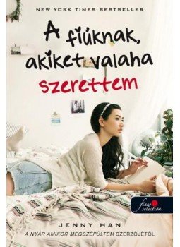 Jenny Han - To All the Boys I've Loved Before - A fiúknak, akiket valaha szerettem, null 2015 antikvár könyv