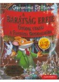 Geronimo Stilton - A barátság ereje
