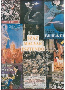 Vágó Zsuzsanna - Száz magyar esztendő Vágó Zsuzsanna - Száz magyar esztendő, Budapest 1994 antikvár könyv