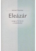 Tournier, Michel - Eleázár