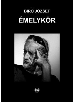Bíró József - Émelykör Bíró József - Émelykör, null 2015 antikvár könyv