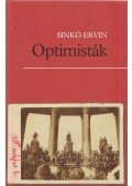 Sinkó Ervin - Optimisták