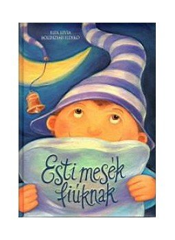 Boldizsár Ildikó - Esti mesék fiúknak Boldizsár Ildikó - Esti mesék fiúknak, null 2015 antikvár könyv
