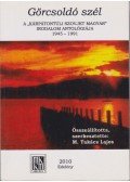 M. Takács Lajos - Görcsoldó szél (dedikált)