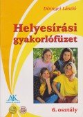 Dörnyei László - Helyesírási gyakorlófüzet 6. osztály