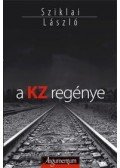Sziklai László - A KZ regénye