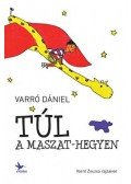 Varró Dániel - Túl a Maszat-hegyen