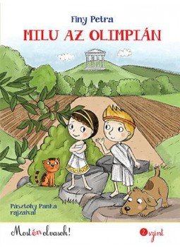 Finy Petra - Milu az olimpián - Pásztohy Panka illusztrációival Finy Petra - Milu az olimpián - Pásztohy Panka illusztrációival, null 2015 antikvár könyv