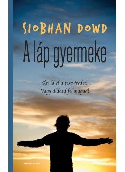 Siobhan Dowd - A láp gyermeke Siobhan Dowd - A láp gyermeke, Budapest 2015 antikvár könyv