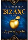 Pusztai Andrea - A sárkányölő - Bizánc I. könyv