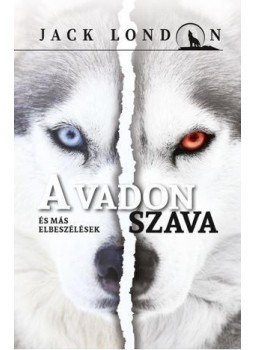 Jack London - A vadon szava Jack London - A vadon szava, null 2015 antikvár könyv