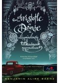 Benjamin Alire Sáenz - Aristotle és Dante a világmindenség titkainak nyomában