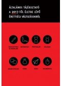 Csapodi Csaba - Általános tájékoztató a 2017-től életbe lépő érettségi változásokról