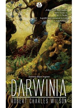 Robert Charles Wilson - Darwinia Robert Charles Wilson - Darwinia, Budapest 2015 antikvár könyv