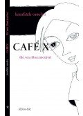 Karafiáth Orsolya - Café X