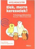 Czirbeszné Ignácz Éva - Elek, merre keresselek? - feladatgyűjtemény