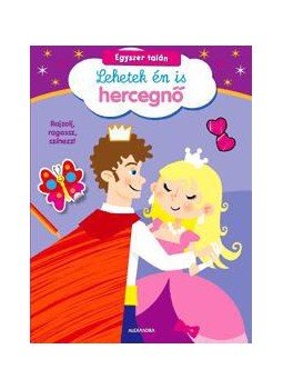  - Egyszer talán lehetek én is hercegnő - Rajzolj, ragassz, színezz!, null 2015 antikvár könyv