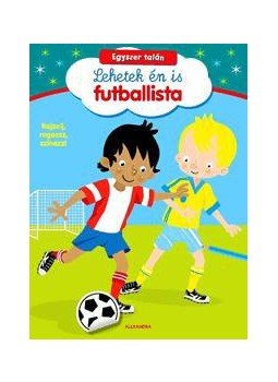  - Egyszer talán lehetek én is futballista - Rajzolj, ragassz, színezz!, null 2015 antikvár könyv