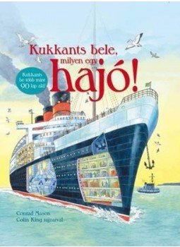 Conrad Mason - Kukkants bele milyen egy hajó!, null 2015 antikvár könyv