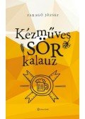 Faragó József - Kézművessör-kalauz