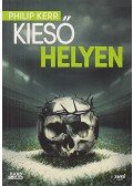Philip Kerr - Kieső helyen