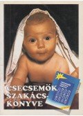 Devics Józsefné - Csecsemők szakácskönyve