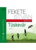 Fekete István - Tüskevár  - Móra hangoskönyvek