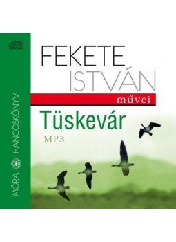 Fekete István - Tüskevár  - Móra hangoskönyvek, null 2015 antikvár könyv