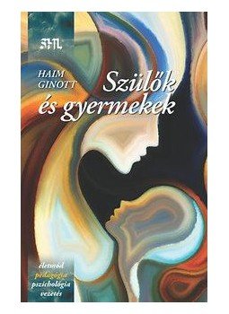 DR. HAIM GINOTT - Szülők és gyermekek DR. HAIM GINOTT - Szülők és gyermekek, null 2015 antikvár könyv