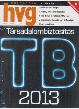 - HVG 2013/1 különszám - Társadalombiztosítás - HVG 2013/1 különszám - Társadalombiztosítás, Budapest 2013 antikvár könyv