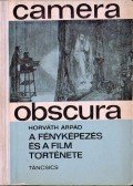 Horváth Árpád - Camera obscura