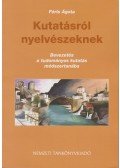 Fóris Ágota - Kutatásról nyelvészeknek