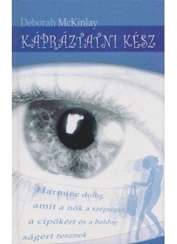 Mckinlay, Deborah - Kápráztatni kész Mckinlay, Deborah - Kápráztatni kész, Debrecen 0 antikvár könyv