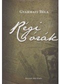 Gyarmati Béla - Régi órák (Dedikált)