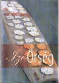 Kemencei Ilona (összeáll.) - Ízes őrség