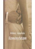 Münz András - Reményfutam