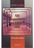 Győrffy László - Aki megszökött a halál elől