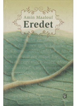 Amin Maalouf - Eredet Amin Maalouf - Eredet, Budapest 2010 antikvár könyv