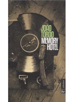 Joao Tordo - Memory Hotel Joao Tordo - Memory Hotel, Budapest 2015 antikvár könyv