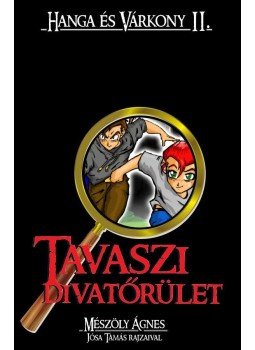 Mészöly Ágnes - Tavaszi divatőrület Mészöly Ágnes - Tavaszi divatőrület, Szentendre 2015 antikvár könyv