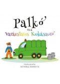 Kothencz Henrietta - Palkó és a varázslatos kukásautó
