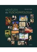 Németh Attila - Művészek és pszichopatológia