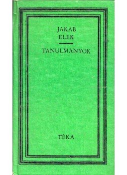 Jakab Elek - Tanulmányok Jakab Elek - Tanulmányok, Bukarest 1986 antikvár könyv